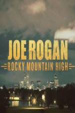 Watch Joe Rogan Rocky Mountain High Tvmuse