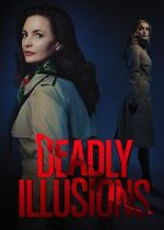Watch Deadly Illusions Tvmuse