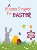 Watch Moses Prayer for Easter Tvmuse