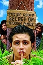 Watch The Big Goofy Secret of Hidden Pines Tvmuse