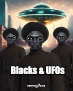 Watch Blacks & UFOs Tvmuse