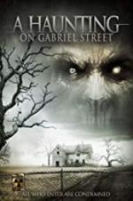 Watch A Haunting on Gabriel Street Tvmuse