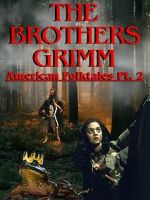 Watch The Brothers Grimm: American Folktales Part 2 Tvmuse