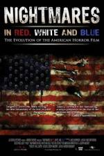 Watch Nightmares in Red White and Blue Tvmuse