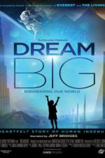Watch Dream Big: Engineering Our World Tvmuse