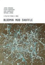 Watch Bloomin Mud Shuffle Tvmuse