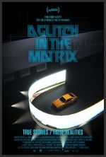 Watch A Glitch in the Matrix Tvmuse