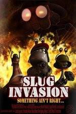 Watch Slug Invasion Tvmuse