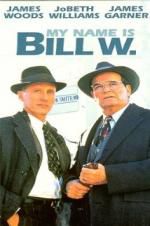 Watch My Name Is Bill W. Tvmuse
