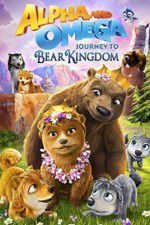 Watch Alpha and Omega: Journey to Bear Kingdom Tvmuse