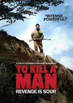 Watch To Kill a Man Tvmuse