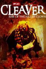 Watch Cleaver Rise of the Killer Clown Tvmuse
