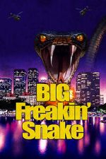 Watch Big Freakin\' Snake Tvmuse