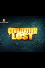 Watch Civilization Lost Tvmuse