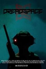 Watch Dreadspace Tvmuse