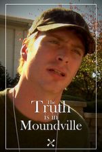 Watch The Truth Is in Moundville Tvmuse