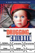 Watch The Drugging of Our Children Tvmuse