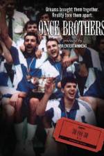 Watch Once Brothers Tvmuse