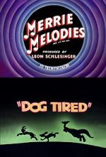 Watch Dog Tired (Short 1942) Tvmuse
