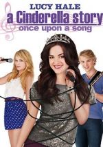 Watch A Cinderella Story: Once Upon a Song Tvmuse