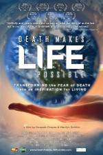 Watch Death Makes Life Possible Tvmuse