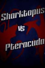 Watch Sharktopus vs. Pteracuda Tvmuse