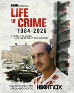 Watch Life of Crime 1984-2020 Tvmuse