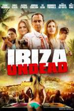 Watch Ibiza Undead Tvmuse