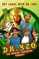 Watch Dr. 420 Tvmuse