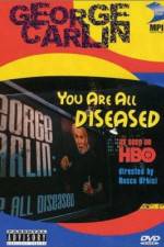 Watch George Carlin: You Are All Diseased Tvmuse
