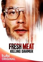 Watch Fresh Meat: Killing Dahmer (TV Special 2023) Tvmuse