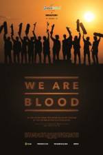 Watch We Are Blood Tvmuse