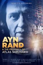 Watch Ayn Rand & the Prophecy of Atlas Shrugged Tvmuse