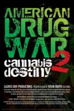 Watch American Drug War 2 Cannabis Destiny Tvmuse