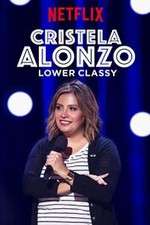 Watch Cristela Alonzo: Lower Classy Tvmuse