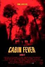 Watch Cabin Fever Tvmuse