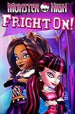 Watch Monster High: Fright On Tvmuse