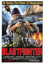 Watch Blastfighter Tvmuse