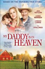 Watch My Daddy\'s in Heaven Tvmuse