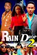Watch Raindrop 2 Tvmuse