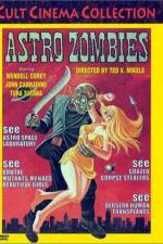 Watch The Astro-Zombies Tvmuse