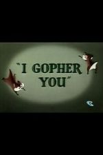 Watch I Gopher You (Short 1954) Tvmuse
