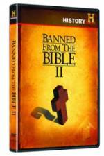 Watch Banned from the Bible II Tvmuse