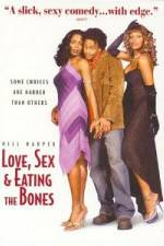 Watch Love Sex and Eating the Bones Tvmuse
