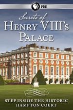 Watch Secrets of Henry VIII\'s Palace: Hampton Court Tvmuse