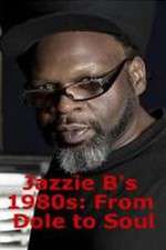 Watch Jazzie Bs 1980s From Dole to Soul Tvmuse