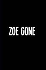 Watch Zoe Gone Tvmuse