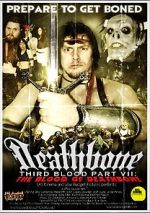 Watch Deathbone, Third Blood Part VII: The Blood of Deathbone Tvmuse