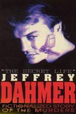Watch The Secret Life Jeffrey Dahmer Tvmuse