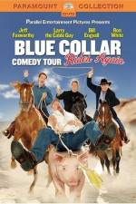 Watch Blue Collar Comedy Tour Rides Again Tvmuse
